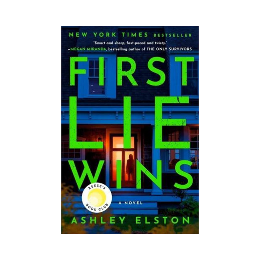 First Lie Wins by Ashley Elston
